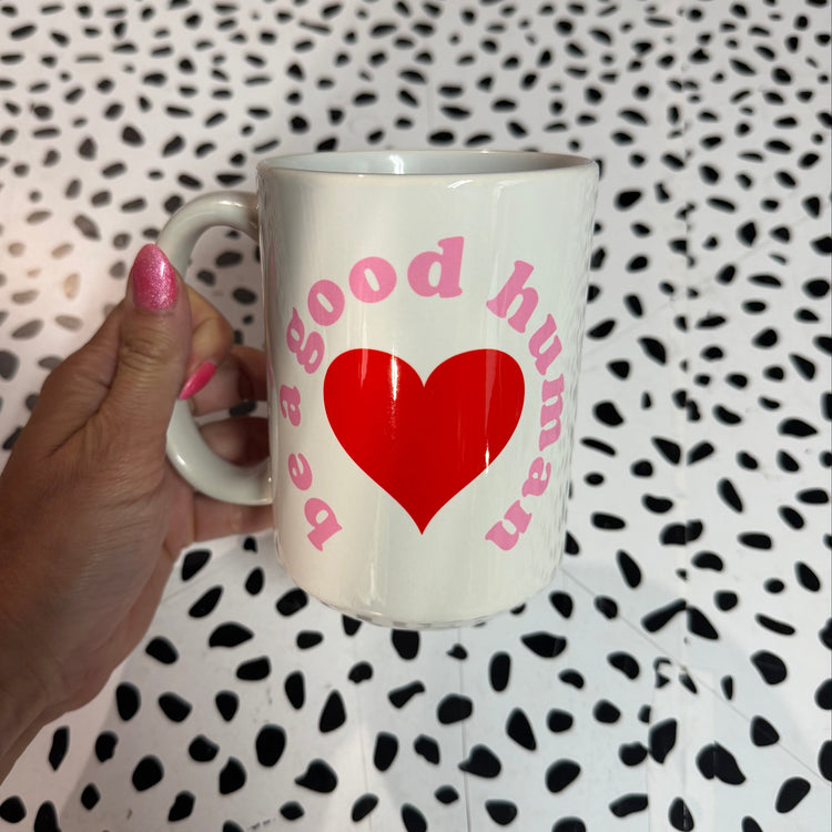 Be a Good Human