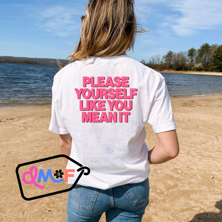 please yourself like you mean it
