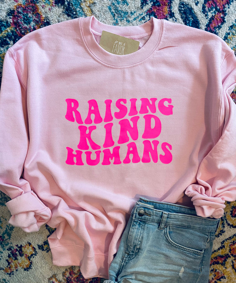 Raising Kind Humans Sweatshirt