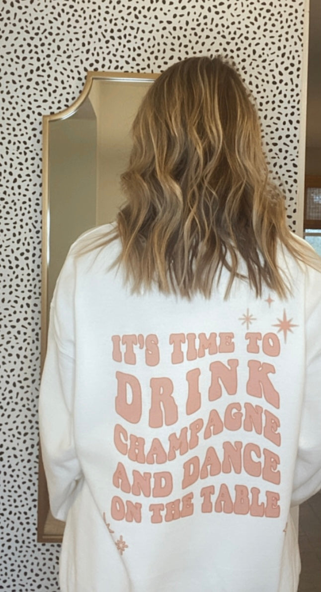 Drink Champagne & Dance on the Table