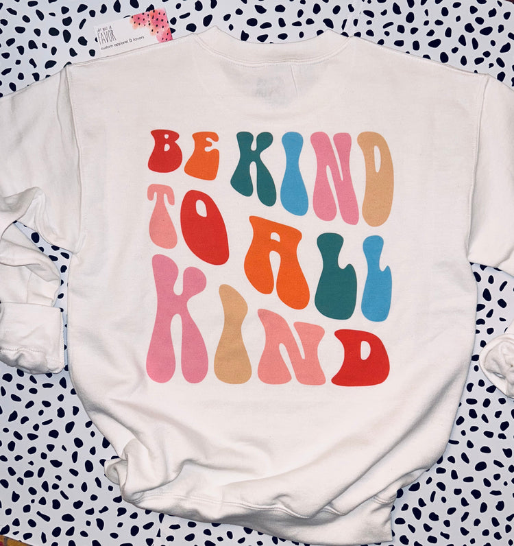 Be Kind To All Kind