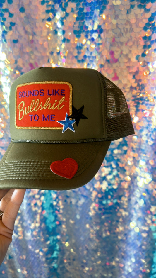 Sounds like bullshit to me Trucker Hat