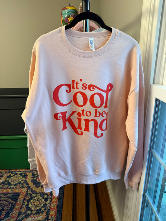 It's Cool to be Kind Sweatshirt