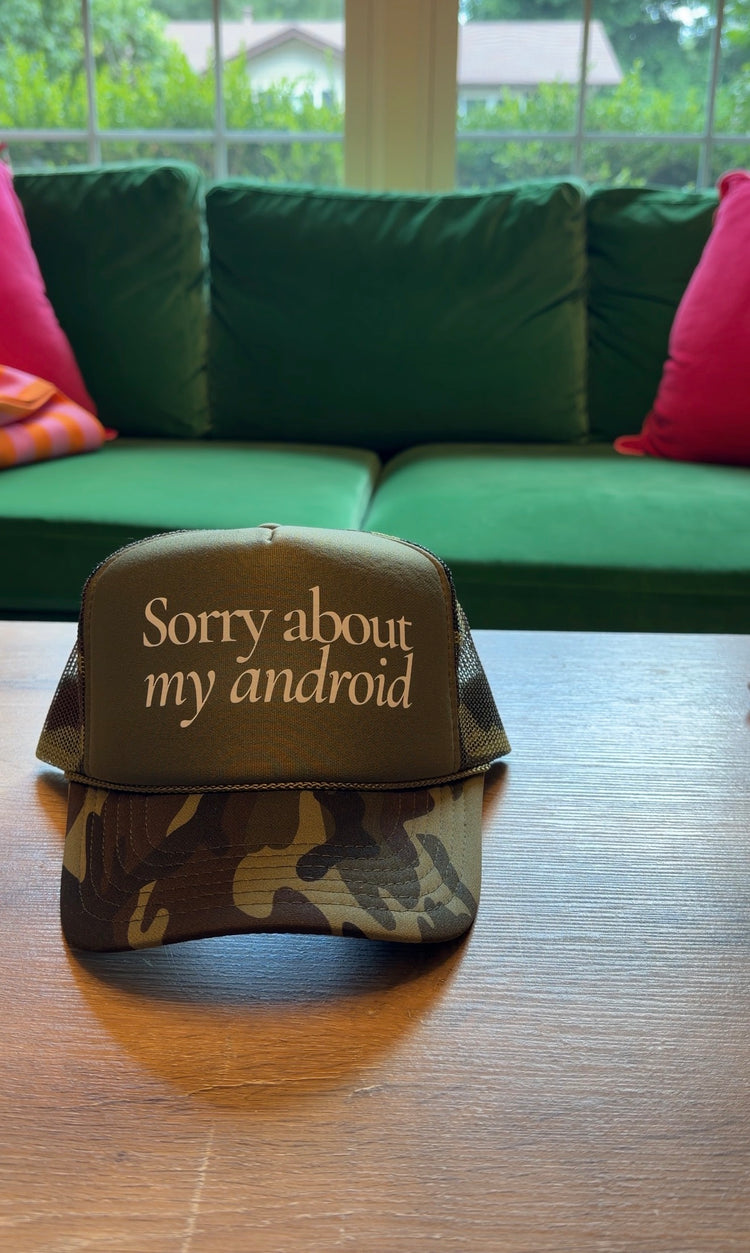 Sorry about my android