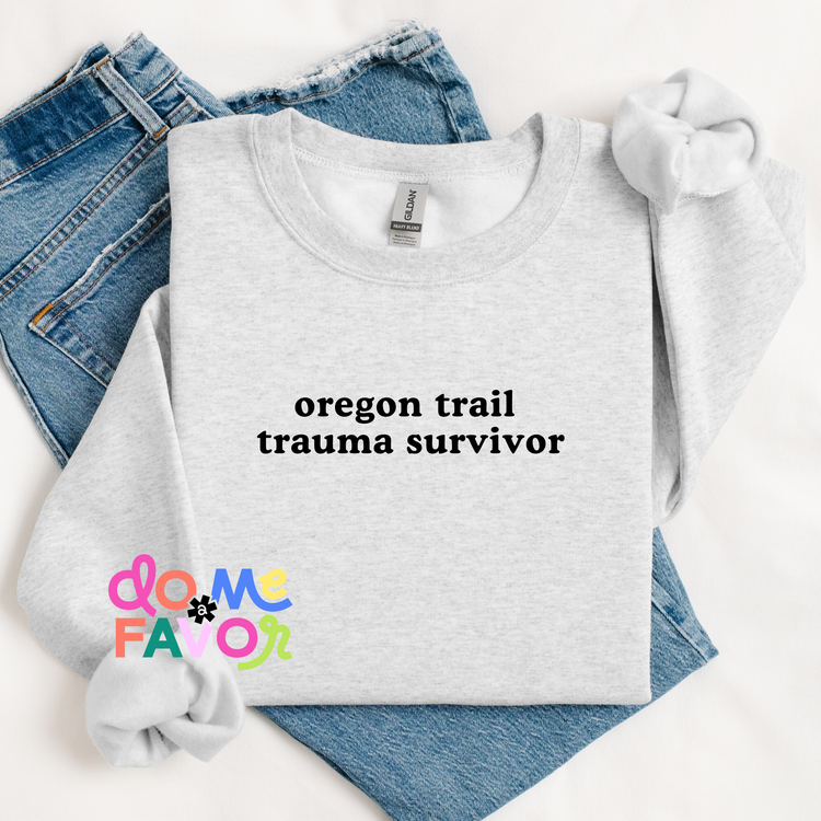 oregon trail trauma survivor Millennial Sweatshirt