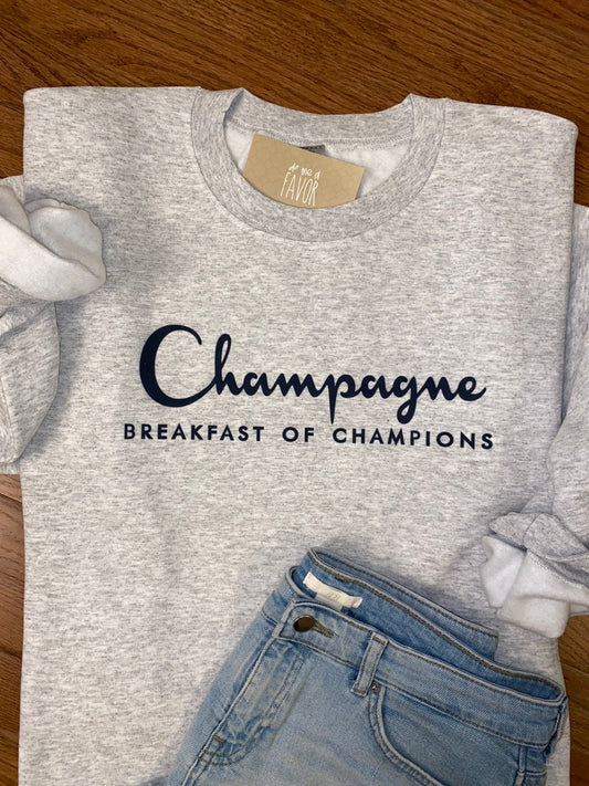 Champagne | Breakfast of Champions Crewneck