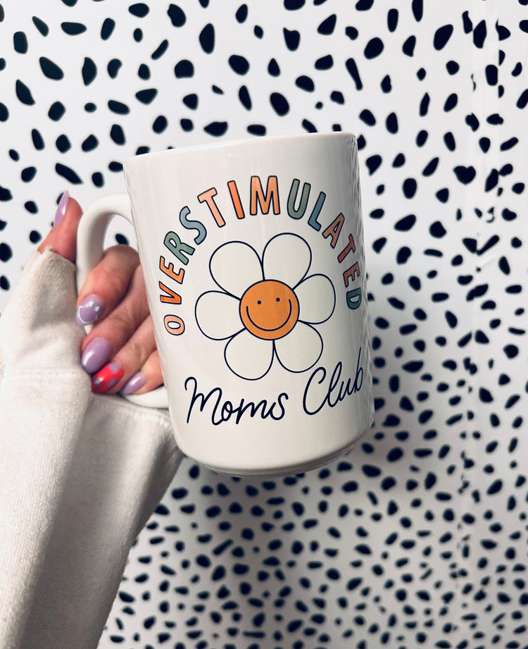 Overstimulated Moms Club coffee mug